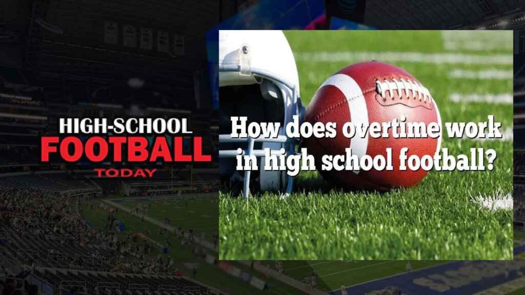 how-does-overtime-work-in-high-school-football